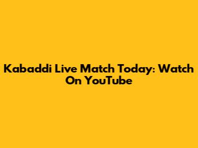 Kabaddi Live Match Today: Watch On YouTube