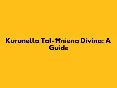 Kurunella Tal-Ħniena Divina: A Guide
