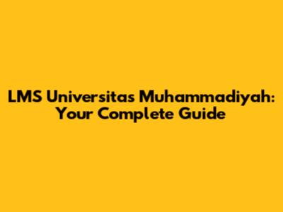 LMS Universitas Muhammadiyah: Your Complete Guide