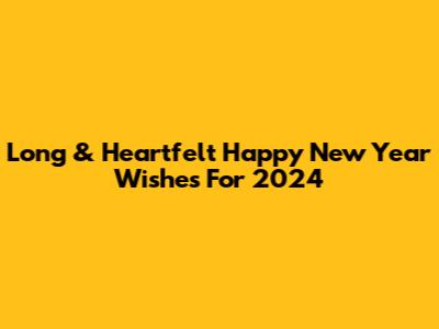 Long & Heartfelt Happy New Year Wishes For 2024