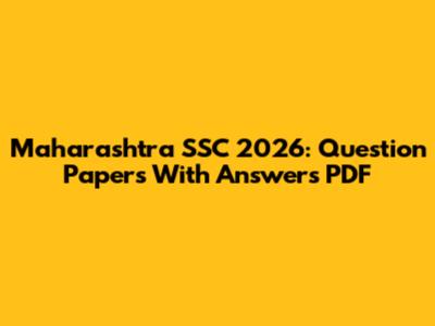 Maharashtra SSC 2026: Question Papers With Answers PDF