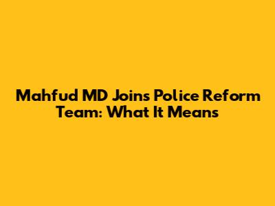 Mahfud MD Joins Police Reform Team: What It Means