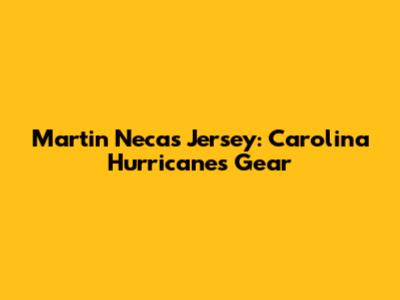 Martin Necas Jersey: Carolina Hurricanes Gear