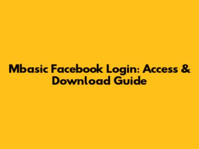 Mbasic Facebook Login: Access & Download Guide