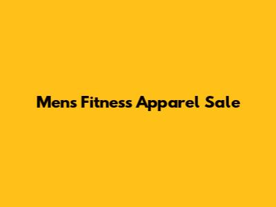 Men's Fitness Apparel Sale