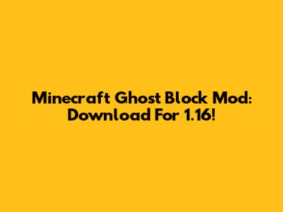 Minecraft Ghost Block Mod: Download For 1.16!