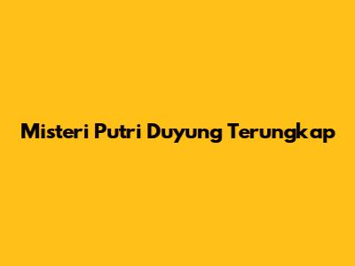 Misteri Putri Duyung Terungkap
