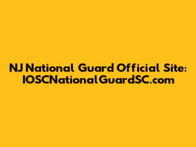 NJ National Guard Official Site: IOSCNationalGuardSC.com