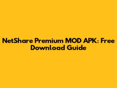 NetShare Premium MOD APK: Free Download Guide