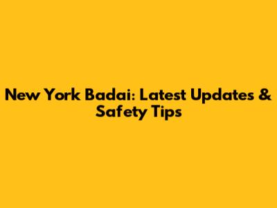 New York Badai: Latest Updates & Safety Tips