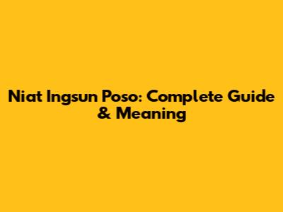 Niat Ingsun Poso: Complete Guide & Meaning