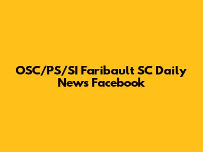 OSC/PS/SI Faribault SC Daily News Facebook