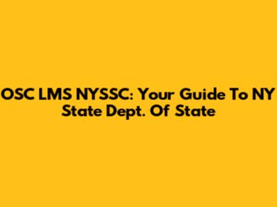 OSC LMS NYSSC: Your Guide To NY State Dept. Of State
