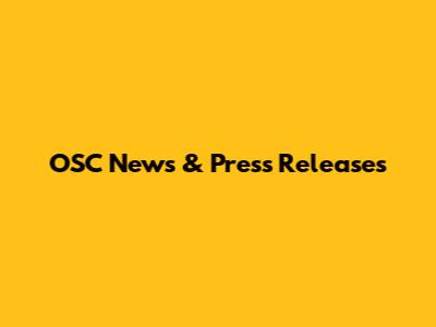 OSC News & Press Releases