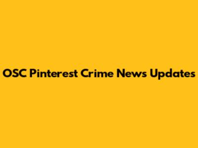 OSC Pinterest Crime News Updates