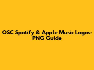 OSC Spotify & Apple Music Logos: PNG Guide