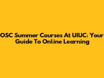 OSC Summer Courses At UIUC: Your Guide To Online Learning