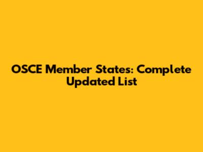 OSCE Member States: Complete Updated List