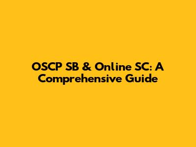 OSCP SB & Online SC: A Comprehensive Guide