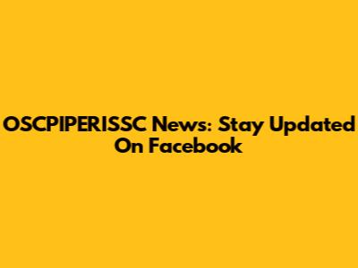 OSCPIPERISSC News: Stay Updated On Facebook