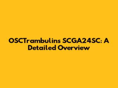 OSCTrambulins SCGA24SC: A Detailed Overview