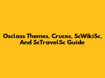Osclass Themes, Cruces, ScWikiSc, And ScTravelSc Guide