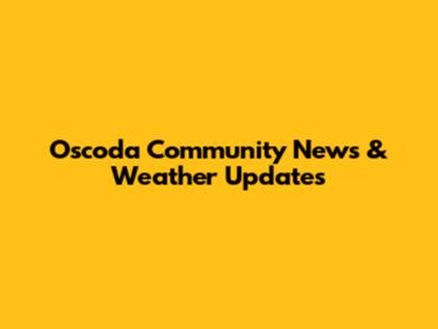Oscoda Community News & Weather Updates