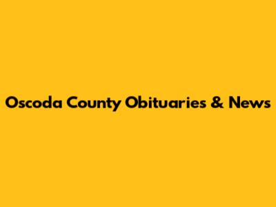 Oscoda County Obituaries & News