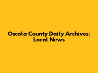 Oscola County Daily Archives: Local News