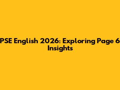 PSE English 2026: Exploring Page 6 Insights