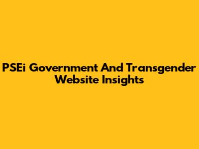 PSEi Government And Transgender Website Insights