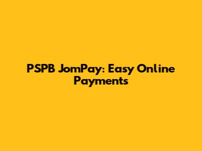 PSPB JomPay: Easy Online Payments