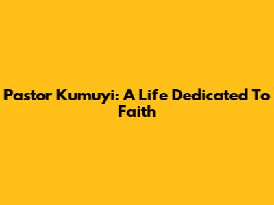 Pastor Kumuyi: A Life Dedicated To Faith