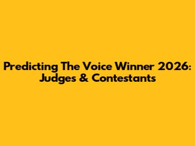 Predicting The Voice Winner 2026: Judges & Contestants