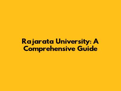 Rajarata University: A Comprehensive Guide