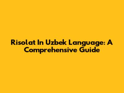 Risolat In Uzbek Language: A Comprehensive Guide