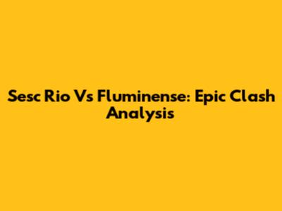 Sesc Rio Vs Fluminense: Epic Clash Analysis