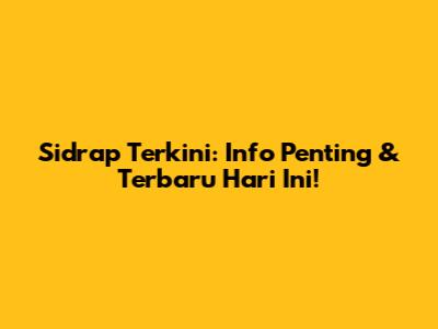 Sidrap Terkini: Info Penting & Terbaru Hari Ini!