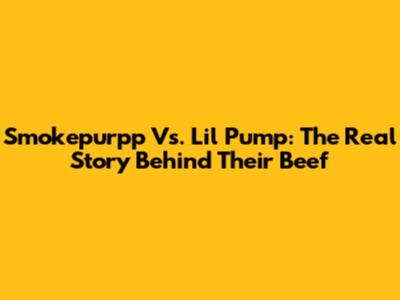 Smokepurpp Vs. Lil Pump: The Real Story Behind Their Beef