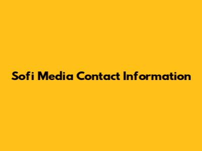 Sofi Media Contact Information
