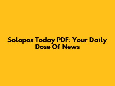 Solopos Today PDF: Your Daily Dose Of News