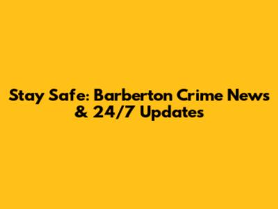 Stay Safe: Barberton Crime News & 24/7 Updates