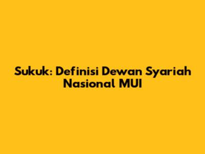 Sukuk: Definisi Dewan Syariah Nasional MUI
