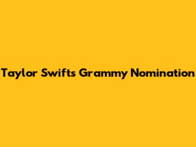 Taylor Swift's Grammy Nomination