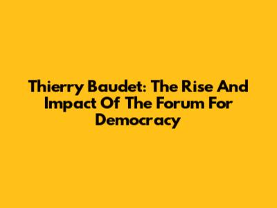 Thierry Baudet: The Rise And Impact Of The Forum For Democracy