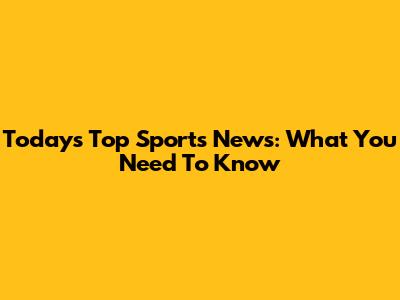 Today's Top Sports News: What You Need To Know