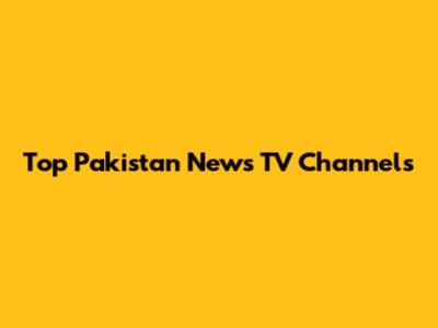 Top Pakistan News TV Channels