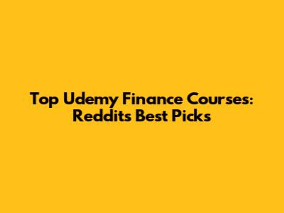 Top Udemy Finance Courses: Reddit's Best Picks