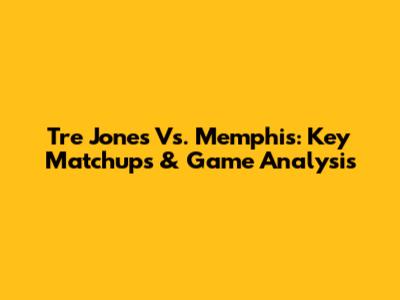 Tre Jones Vs. Memphis: Key Matchups & Game Analysis