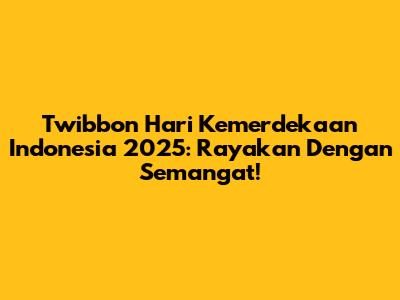 Twibbon Hari Kemerdekaan Indonesia 2025: Rayakan Dengan Semangat!